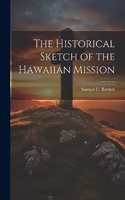 Historical Sketch of the Hawaiian Mission