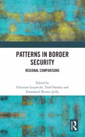 Patterns in Border Security: Regional Comparisons