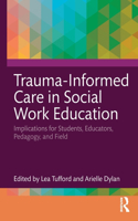 Trauma-Informed Care in Social Work Education