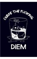 Carpe the fucking diem: 6x9 120-page dotted and blank notebook journal notepad scribble book diary workbook for philosophers