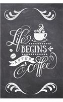 Life Begins After Coffee