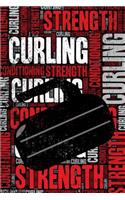 Curling Strength and Conditioning Log: Curling Workout Journal and Training Log and Diary for Player and Coach - Curling Notebook Tracker
