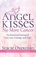 Angel Kisses No More Cancer