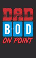 Dad Bod on Point: Blank Lined Journal