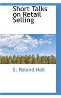Short Talks on Retail Selling