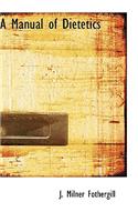 A Manual of Dietetics