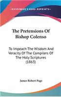 The Pretensions of Bishop Colenso