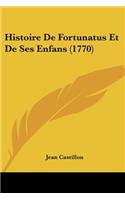 Histoire De Fortunatus Et De Ses Enfans (1770)