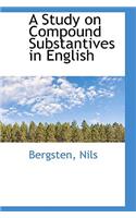 A Study on Compound Substantives in English