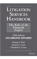 Litigation Services Handbook, 2016 Cumulative Supplement