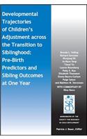 Developmental Trajectories of Children's Adjustment across the Transition to Siblinghood