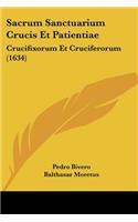 Sacrum Sanctuarium Crucis Et Patientiae