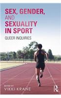Sex, Gender, and Sexuality in Sport