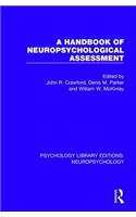 A Handbook of Neuropsychological Assessment