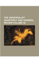 The Universalist Quarterly and General Review Volume 48
