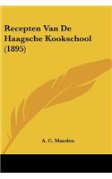 Recepten Van De Haagsche Kookschool (1895)