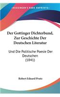 Gottinger Dichterbund, Zur Geschichte Der Deutschen Literatur