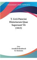 T. Livii Patavini Historiarum Quae Supersunt V6 (1813)