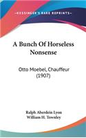 A Bunch of Horseless Nonsense