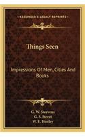 Things Seen