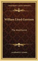 William Lloyd Garrison