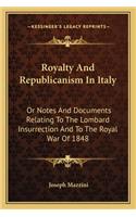 Royalty and Republicanism in Italy