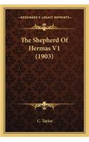 The Shepherd Of Hermas V1 (1903): (English)