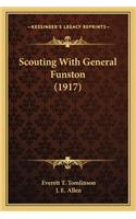 Scouting with General Funston (1917)