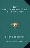 The Life of John Pendleton Kennedy (1871)