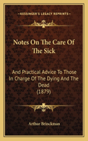 Notes On The Care Of The Sick