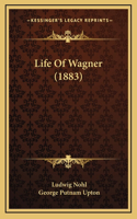 Life Of Wagner (1883)