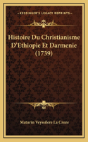 Histoire Du Christianisme D'Ethiopie Et Darmenie (1739)