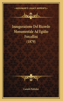 Inaugurazione Del Ricordo Monumentale Ad Egidio Forcellini (1879)