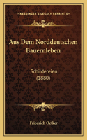 Aus Dem Norddeutschen Bauernleben