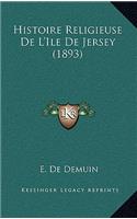Histoire Religieuse De L'Ile De Jersey (1893)