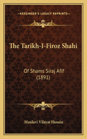 The Tarikh-I-Firoz Shahi