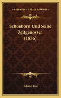 Schonborn Und Seine Zeitgenossen (1836): (German)