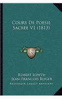 Cours De Poesie Sacree V1 (1813)
