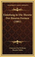 Einleitung In Die Theorie Der Binaren Formen (1881)