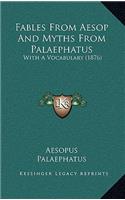 Fables From Aesop And Myths From Palaephatus