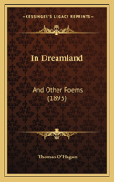 In Dreamland: And Other Poems (1893)