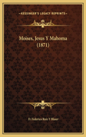 Moises, Jesus Y Mahoma (1871)