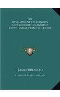 The Development of Religion and Thought in Ancient Egypt
