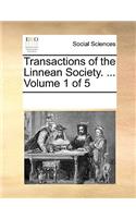 Transactions of the Linnean Society. ... Volume 1 of 5: (English)