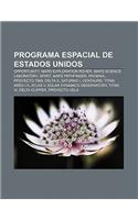 Programa Espacial de Estados Unidos: Opportunity, Mars Exploration Rover, Mars Science Laboratory, Spirit, Mars Pathfinder, Phoenix(Spanish)