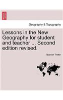 Lessons in the New Geography for Student and Teacher ... Second Edition Revised.