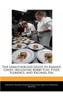The Unauthorized Guide to Famous Chefs