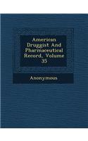 American Druggist and Pharmaceutical Record, Volume 35