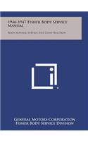 1946-1947 Fisher Body Service Manual