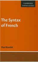 Syntax of French, The. Cambridge Syntax Guides.: (Cambridge Syntax Guides)
